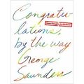 Congratulations, by the Way