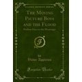 The Moving Picture Boys and the Flood: Perilous...