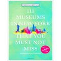 111 Places: 111 Museums in New York That You Mu...