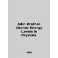 John Prater. Atomic Energy Levels in Crystals. ...