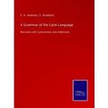 A Grammar of the Latin Language