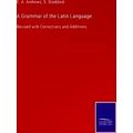 A Grammar Of The Latin Language