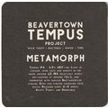 BEER MAT - BEAVERTOWN BREWERY - TEMPUS METAMORP...
