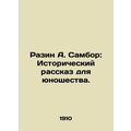 Razin A. Sambor: A Historical Story for Youth. ...