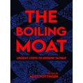 The Boiling Moat