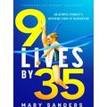9 Lives By 35