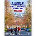 A History of the Personal Social Services in En...