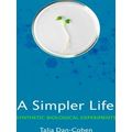 A Simpler Life Synthetic Biological Experiments...