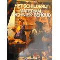 Het Schilderij: Materiaal Techniek Behoud - Knut Nicolaus