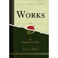 Works, Vol. 1 of 7 (Classic Reprint)