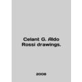 Celant G. Aldo Rossi drawings. In English.