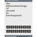 The Phenomenology Of Moods In Kierkegaard