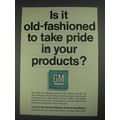 1967 GM General Motors Ad - Old-Fashioned to Take Pride