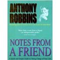 Notes From a Friend - A Quick and Simple Guide to Taking Charge of Your Life by