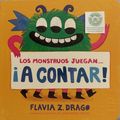 LOS MONSTRUOS JUEGAN A CONTAR! de FLAVIA Z DRAG...