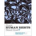 Does Human Rights Need God?