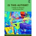 Is This Autism?