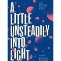 A Little Unsteadily into Light