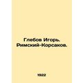 Glebov Igor. Rimsky-Korsakov. In Russian /Glebo...