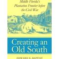 Creating an Old South