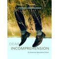 Dear Incomprehension
