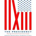 Miller Center Studies On The Presidency-The Presidency