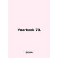 Yearbook 73. In English /Yearbook 73.