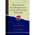 Partitioning Algorithms for a Class of Knapsack...