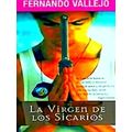 La Virgen De Los Sicarios/Our Lady Of The Assassins