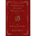 Harper's New Monthly Magazine, 1857, Vol. 14: M...