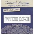 Tattered Lace. With Love Classic Die. Die Cutti...
