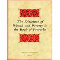 The Discourse Of Wealth And Poverty In The Book Of Proverbs