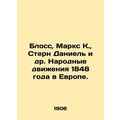 Blossom, Marx C., Stern Daniel et al. The Peoples Movements of 1848 in Europe.