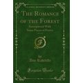 The Romance of the Forest, Vol. 1 of 2: Intersp...
