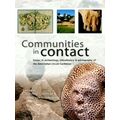 Communities in Contact - Essays in Archaeology,...