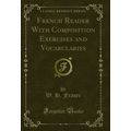French Reader With Composition Exercises and Vo...