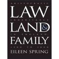 Law, Land, And Family