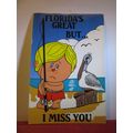 I MISS YOU, FLORIDA, USA used postcard 1997 pm =