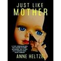 Just Like Mother