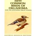 Fifty Common Birds Of Oklahoma And The Southern Great Plains