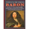 Baron: De Wonderbaarlijke Michel Baron, Zijn Leermeester Moliere En De Praalziek