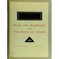 Fear and Trembling - And The Book on Adler by Sren Kierkegaard