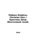 Rabino Isabel. Christian Dior. / Christian Dior...