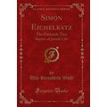 Simon Eichelkatz: The Patriarch; Two Stories of...