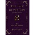 The Tale of the Ten, Vol. 3 of 3: A Salt-Water ...