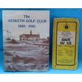 The Hesketh Golf Club Southport 1885-1985 Hick ...