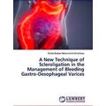 A New Technique of Scleroligation in the Manage...