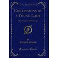 Confessions of a Young Lady: Her Doings and Mis...