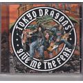 Tokyo Dragons - Give Me the Fear (2005). CD Album