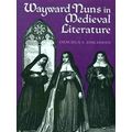 Wayward Nuns In Medieval Literature